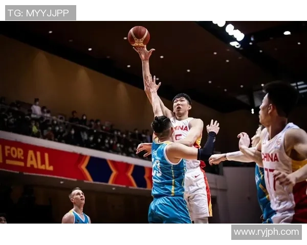 中国队与哈萨克斯坦篮球精彩对决视频回顾与分析